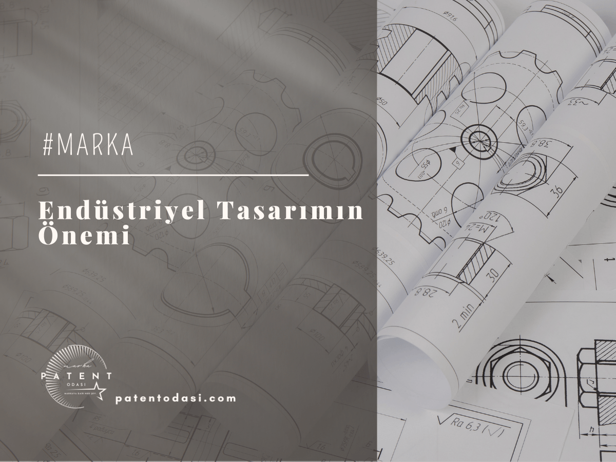 Endüstriyel Tasarımın Önemi