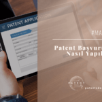 Patent Başvurusu Nasıl Yapılır?