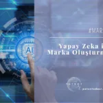 Yapay Zeka ile Marka Oluşturma